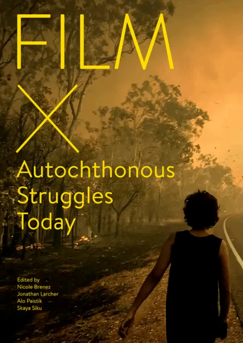 Cover Film X – Autochthonous Struggles Today Cover Film X – Autochthonous Struggles Today