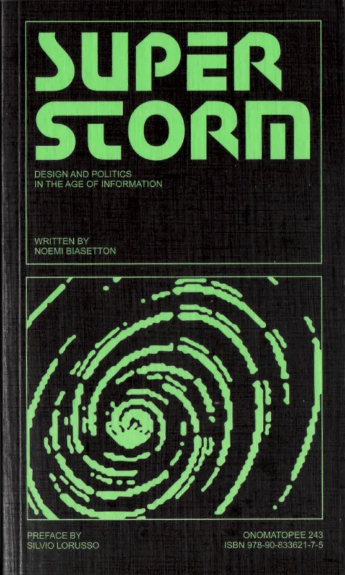 Cover Superstorm – Design and Politics in the Age of Information