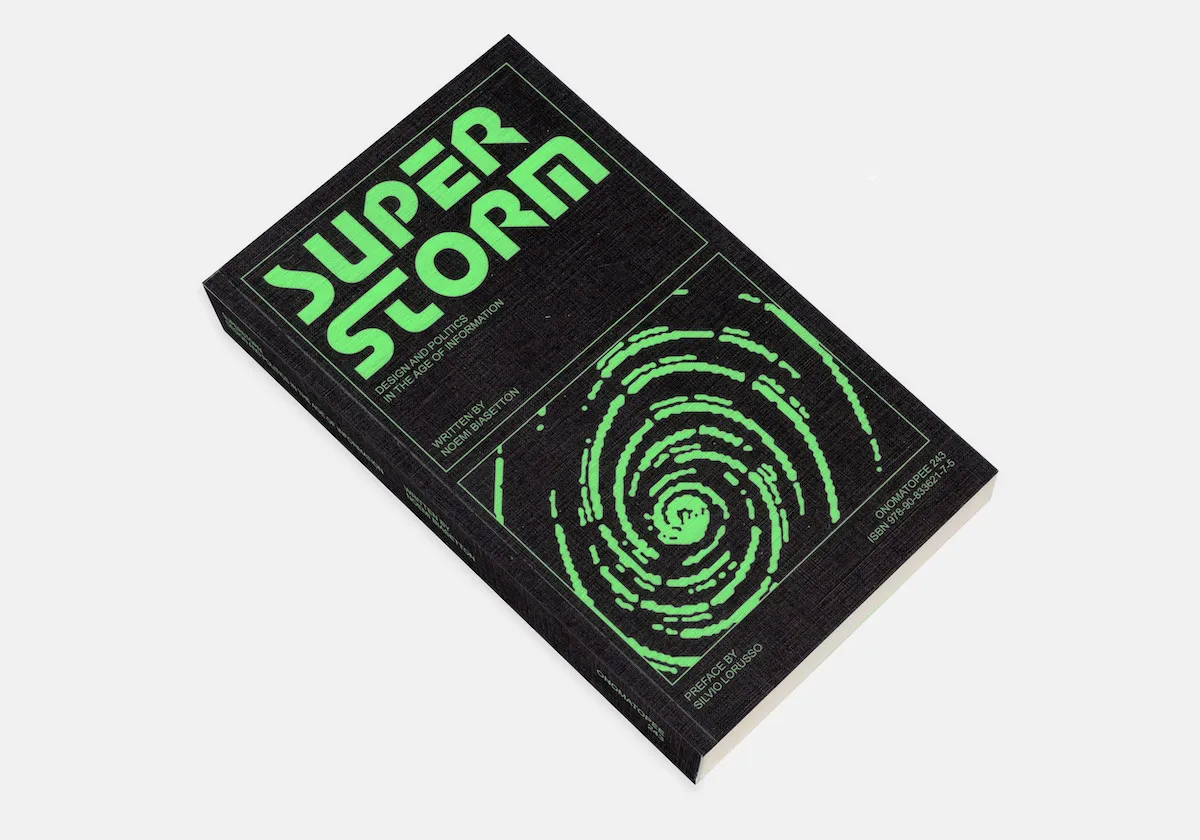 Image of Superstorm – Design and Politics in the Age of Information