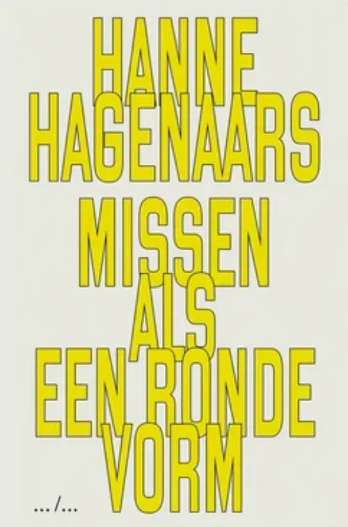 Cover Hanne Hagenaars – Missen als een ronde vorm