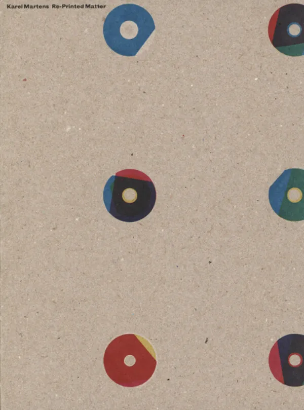 Re-Printed Matter - Karel Martens | Tique - art space for books