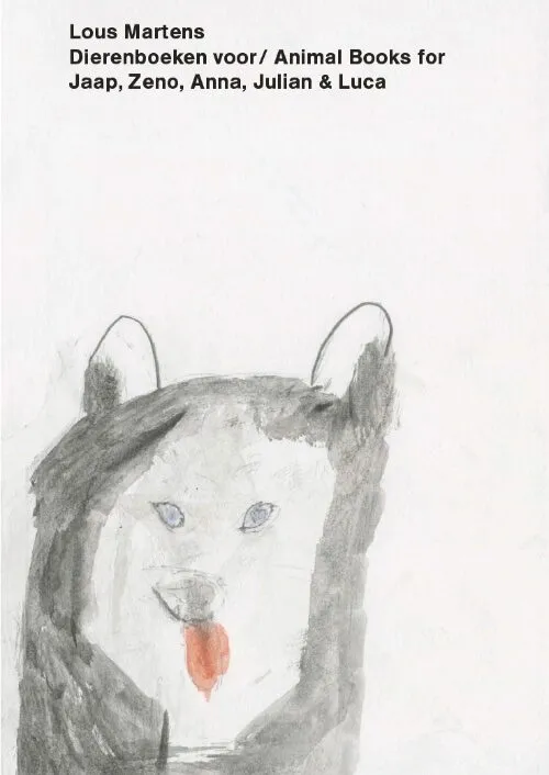 Cover Lous Martens – Animal Books for Jaap Zeno Anna Julian Luca (new edition) Cover Lous Martens – Animal Books for Jaap Zeno Anna Julian Luca (new edition)