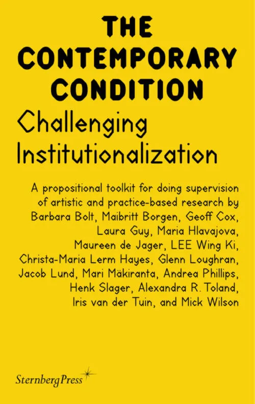 Cover The Contemporary Condition: Challenging Institutionalization