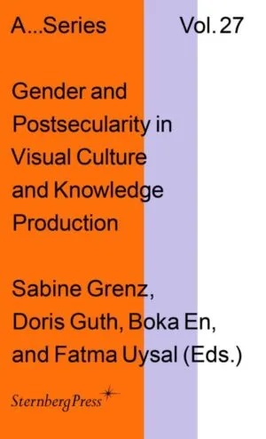 Image of Gender and Postsecularity in Visual Culture and Knowledge Production
