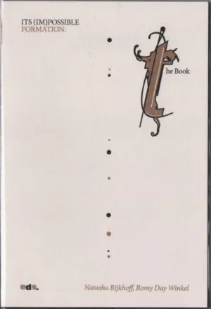 Image of Its (Im)possible Formation: The Book