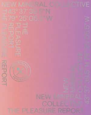Image of New Mineral Collective: The Pleasure Report