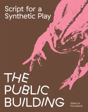 Image of Script for a Synthetic Play. The Public Building