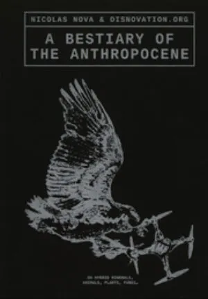 Image of A Bestiary of the Anthropocene - new pocket edition