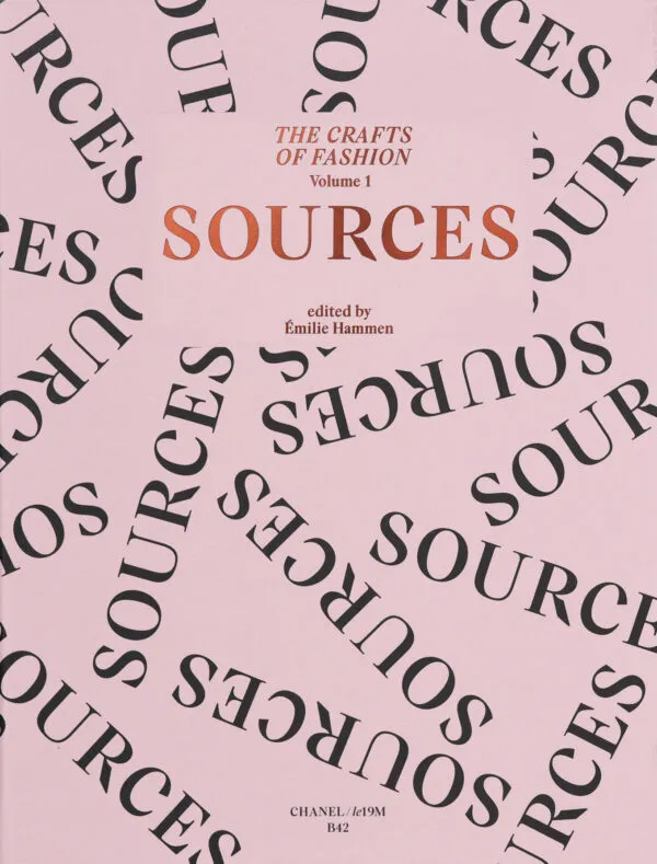 The Crafts of Fashion vol 1: Sources . Published by éditions B42, 2023