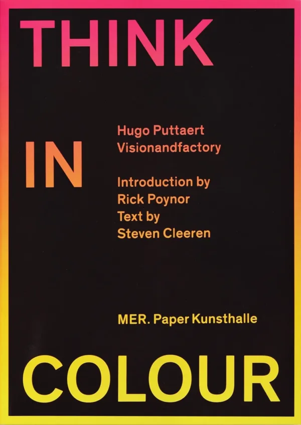 Think in Colour . Published by Not Yet. Publishers, Think in Colour . Published by Not Yet. Publishers,