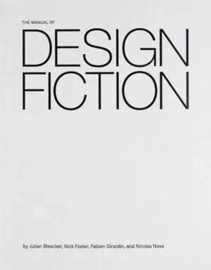 Image of The Manual of Design Fiction