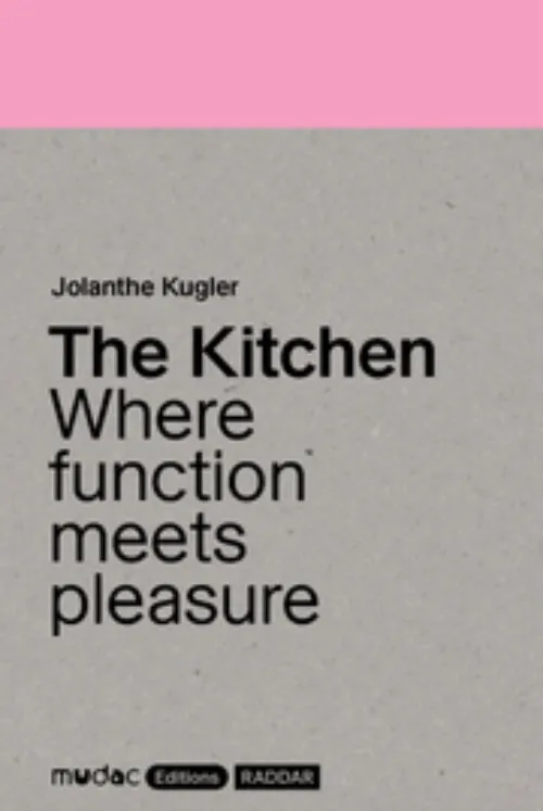 Cover Jolanthe Kugler – The Kitchen – Where function meets pleasure