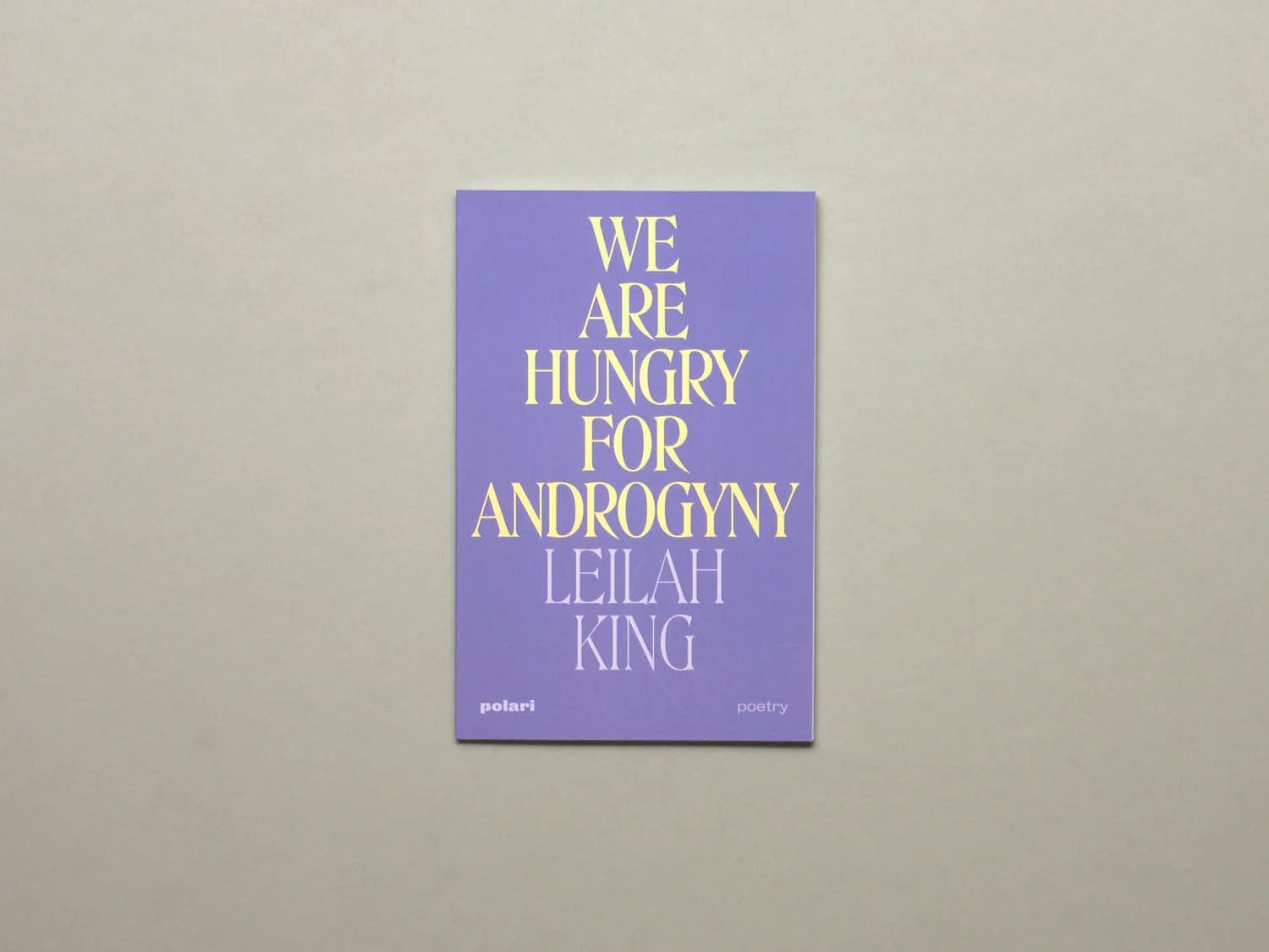 Image of Leilah King – We are Hungry for Androgyny