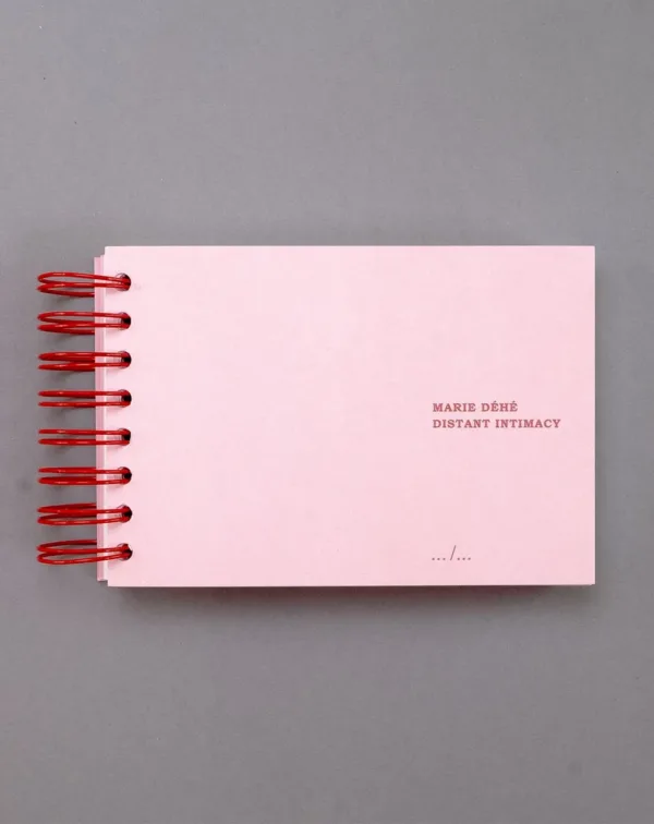 Distant Intimacy by Marie Déhé . Published by Art Paper Editions, 2022