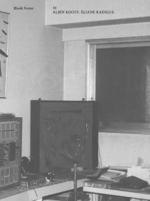 Image of Blank Forms 10 - Éliane Radigue: Alien Roots