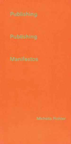 Image of Publishing Publishing Manifestos
