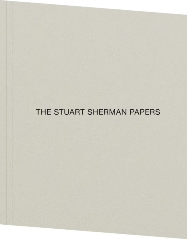 The Stuart Sherman Papers. Published by Flat i, 2025 The Stuart Sherman Papers. Published by Flat i, 2025