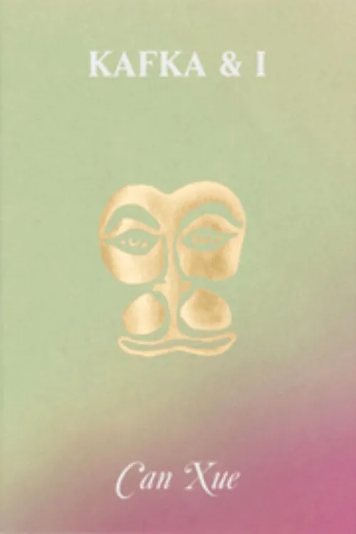 Cover Can Xue – Kafka & I Cover Can Xue – Kafka & I