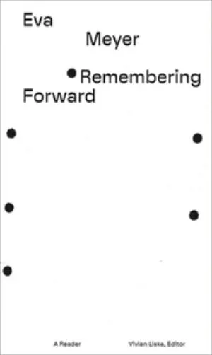 Image of Eva Meyer - Remembering Forward