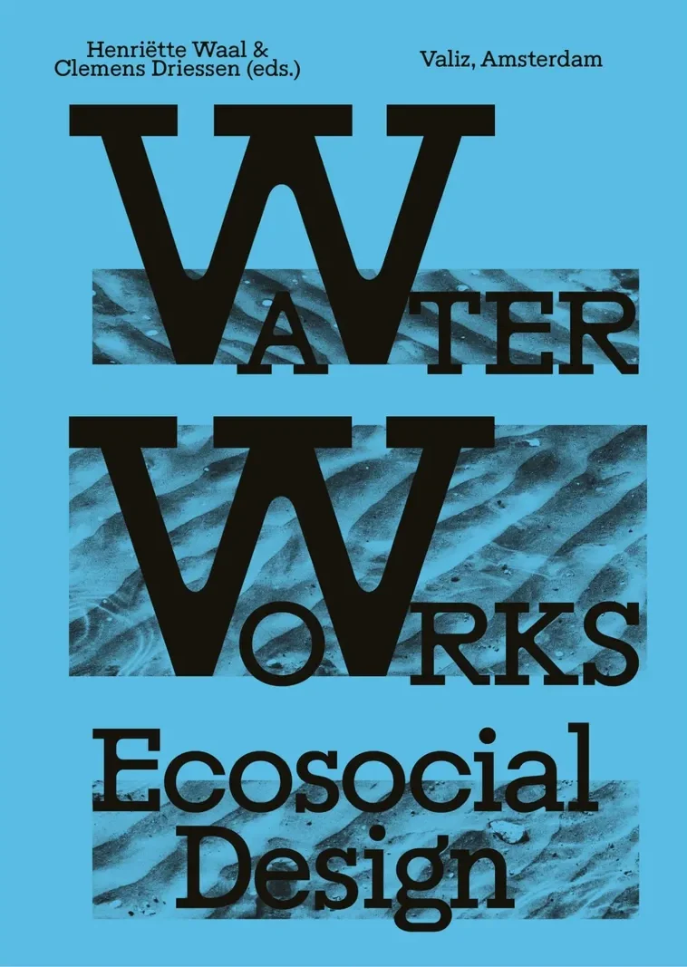 Image of Water Works: Eco-Social Design