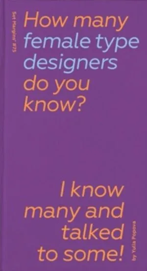 Image of How Many Female Type Designers Do You Know?