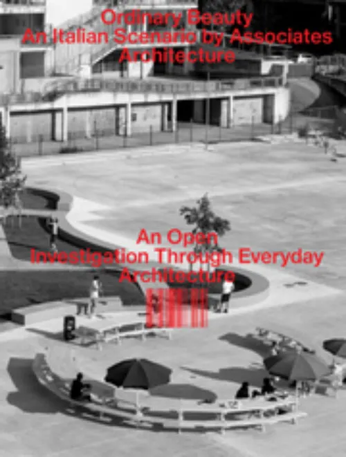 Cover Associates Architecture – Ordinary Beauty – An Italian Scenario