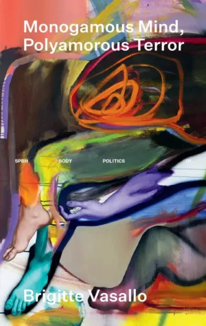Image of Monogamous Mind, Polyamorous Terror