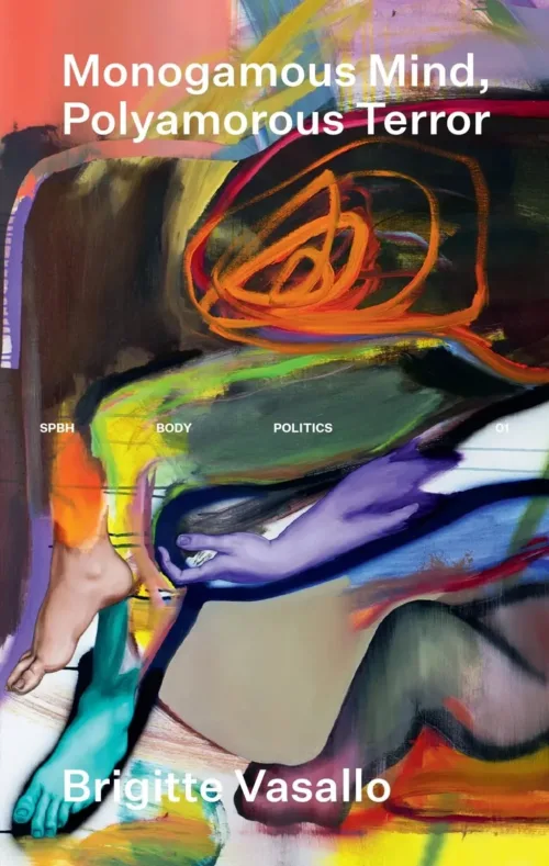 Cover Brigitte Vasallo – Monogamous Mind, Polyamorous Terror