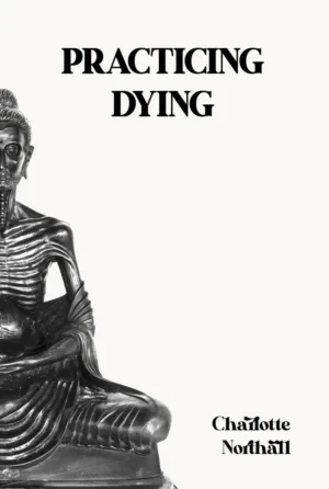 Image of Practicing Dying