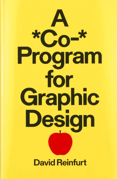 Cover David Reinfurt – A *Co-* Program for Graphic Design