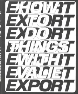 Image of How to Do Things with VALIE EXPORT