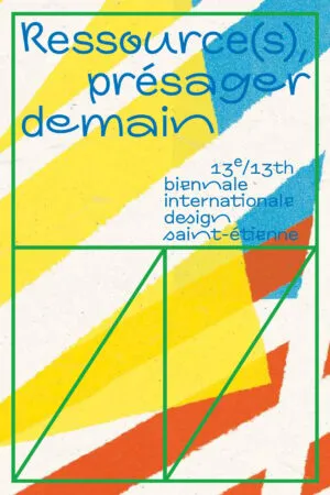 Image of Biennale Internationale Design Saint-Étienne 2025 – Ressource(s), présager demain
