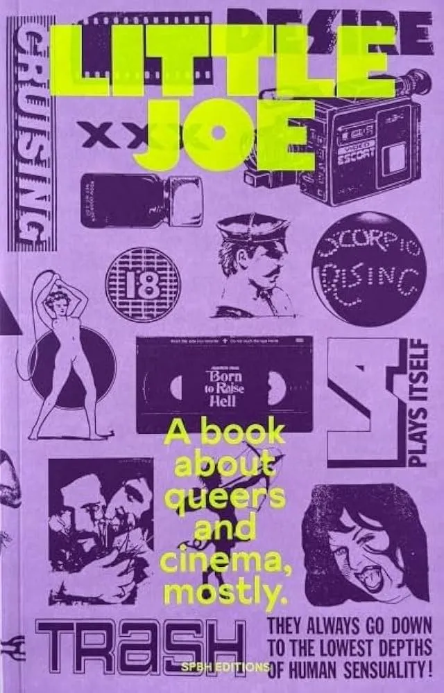 Image of Little Joe: A book about queers and cinema, mostly