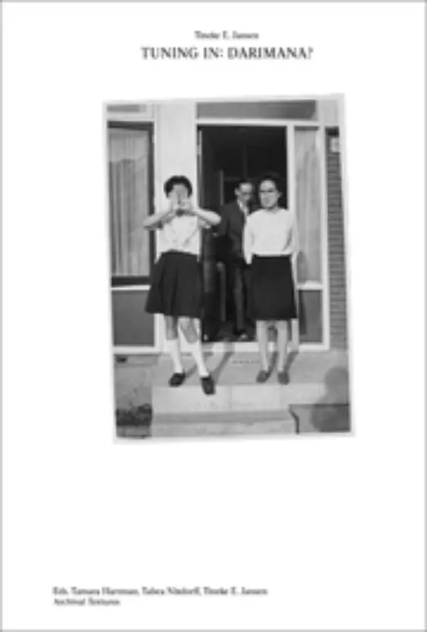 Archival Textures - Tuning In: Darimana? by Tineke E. Jansen. Published by Archival Textures, 2024