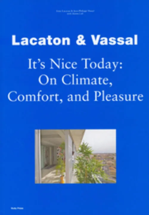 Cover It’s Nice Today: On Climate, Comfort and Pleasure