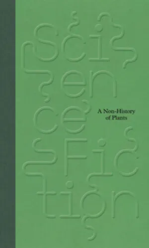 Image of Science/Fiction: A Non-History of Plants