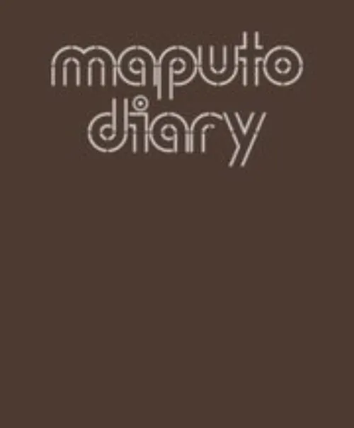Cover Ditte Haarløv Johnsen – Maputo Diary Cover Ditte Haarløv Johnsen – Maputo Diary