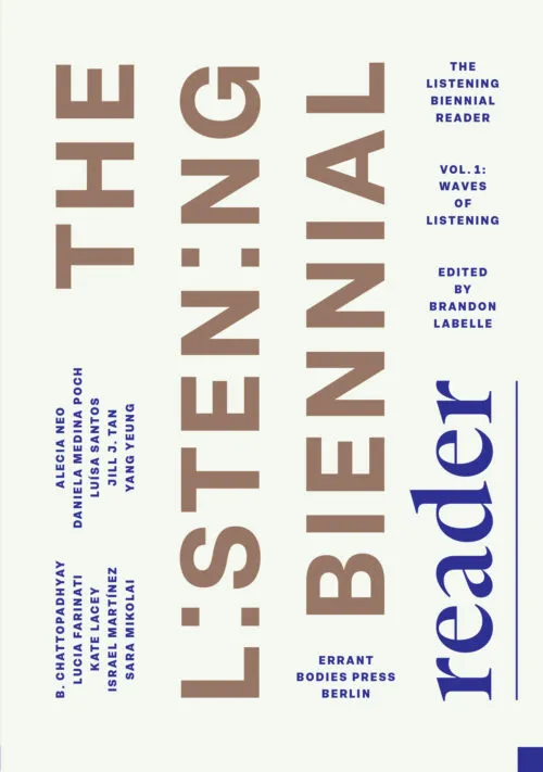 Cover The Listening Biennial Reader – Vol. 1: Waves of Listening