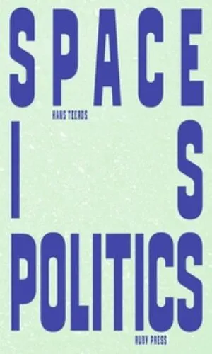 Image of Space is Politics. A Manifesto on Architecture