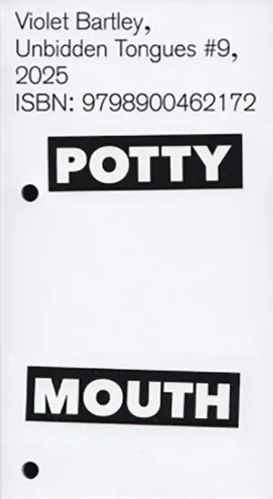 Image of Unbidden Tongues #9: Potty Mouth
