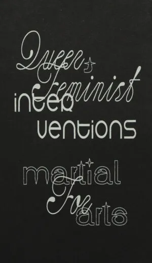 Image of Queer and Feminist Interventions for Martial Arts