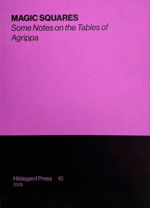 Image of MAGIC SQUARES:  Some Notes on the Tables of Agrippa