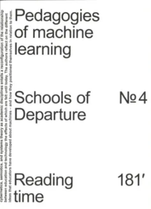 Pedagogies of Machine Learning. Schools of Departure N0. 4