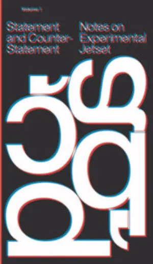 Image of Statement and Counter-Statement (Notes on Experimental Jetset / Volume 1)