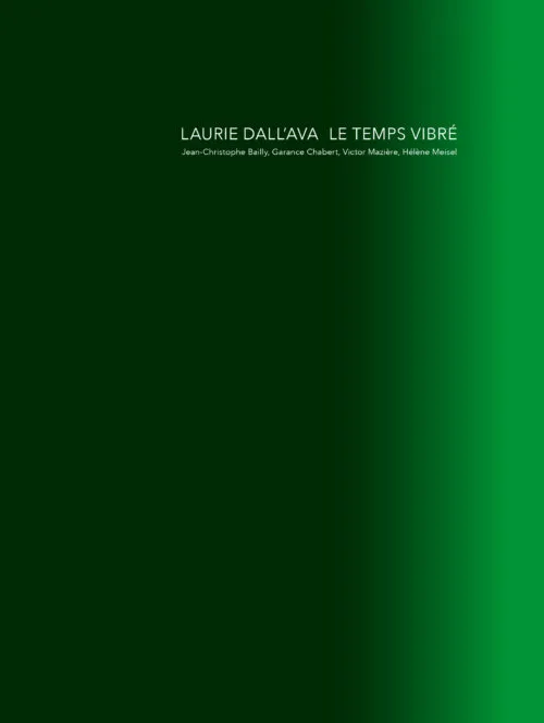 Le Temps vibré by Laurie Dall’Ava . Published by Immédiats / Analogues, 2026