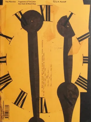 he Marches — Fragments of Time from Arp Clock & Wood Shop