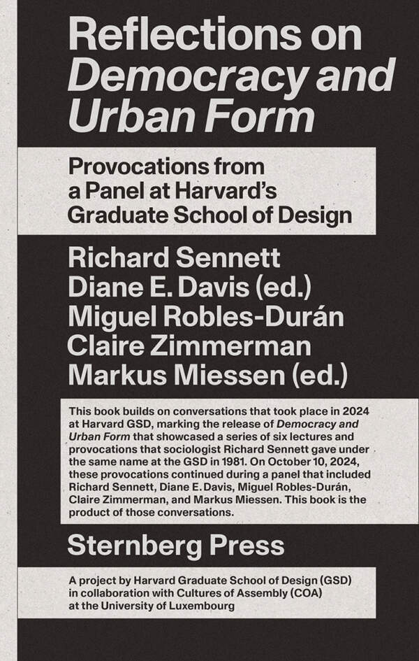 Diane Davis, Markus Miessen – Reflections on Democracy and Urban Form