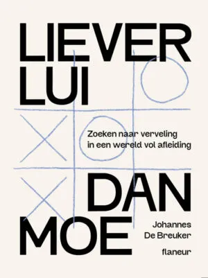 Image of Liever lui dan moe