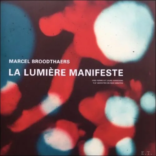 La Lumière Manifeste by Marcel Broodthaers. Published by M HKA, 2021 La Lumière Manifeste by Marcel Broodthaers. Published by M HKA, 2021