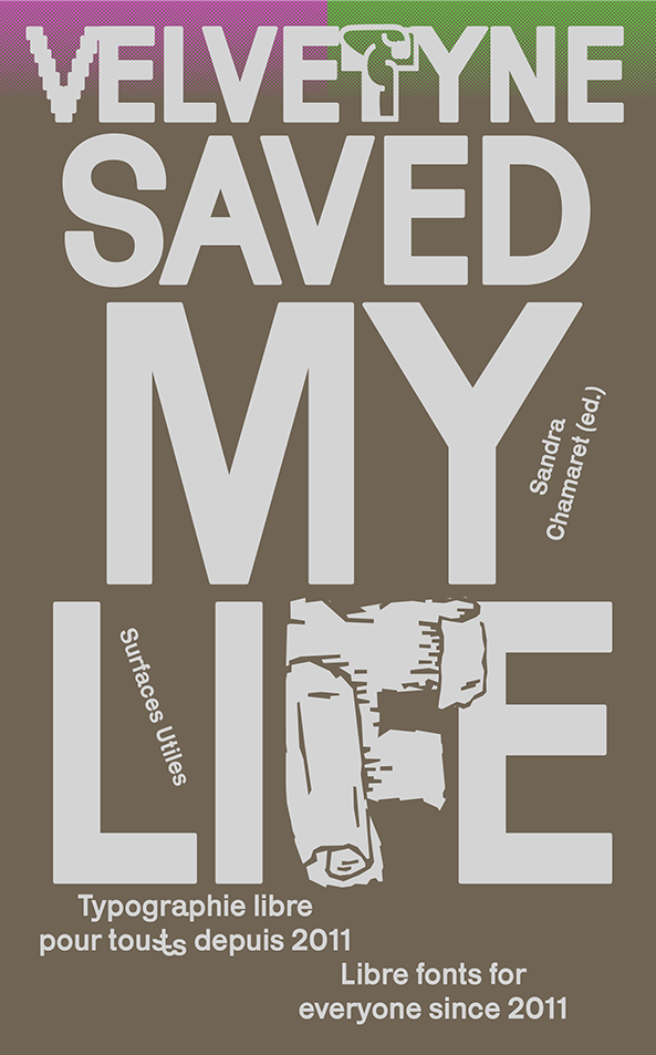 Velvetyne Saved My Life. Libre Fonts for Everyone Since 2011